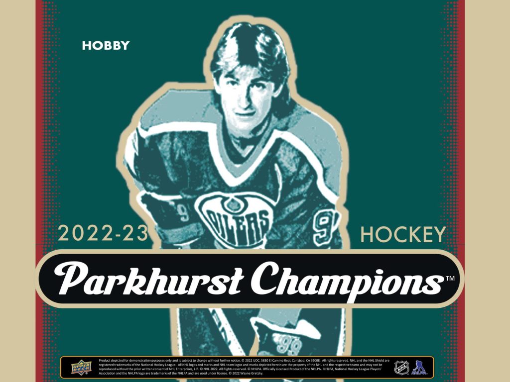 NHL 2022-23 UPPER DECK PARKHURST CHAMPIONS HOCKEY HOBBY