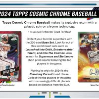 2024 TOPPS COSMIC CHROME BASEBALL HOBBY